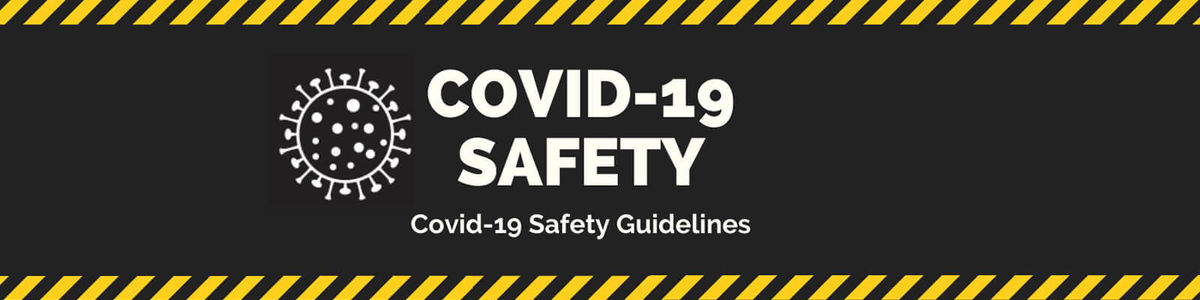 Covid-19 Safety Guidelines